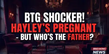 Btg shocker! Hayley's pregnant – but who's the father?!