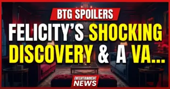 Btg spoilers: felicity's shocking discovery & a vanished heir's return!