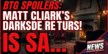 Btg spoilers: matt clark's darkside returns! Is san gabriel cove ready?