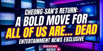 Cheong-san's return: a bold move for all of us are dead s2?