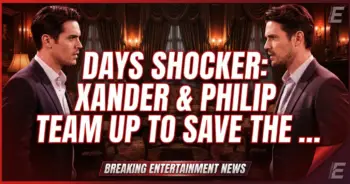 Days shocker: xander & philip team up to save the kiriakis mansion!
