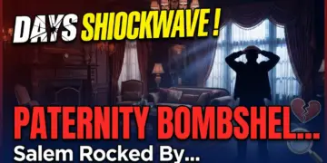 Days shockwave! Salem rocked by paternity bombshell & medical crisis! (dool spoilers oct 26-30, 2026)