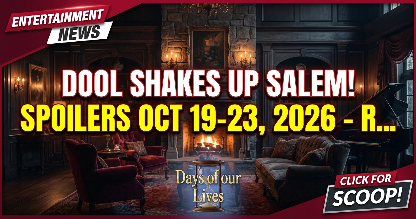 Dool shakes up salem! Spoilers oct 19-23, 2026 – returns & reveals! 1 Dool shakes up salem! Spoilers oct 19-23, 2026 – returns & reveals!