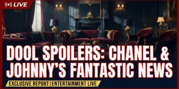 Dool spoilers: chanel & johnny's fantastic news – cancer-free?
