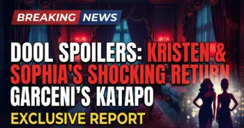 Dool spoilers: kristen & sophia's shocking return, tate's pub bombshell!