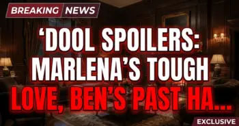 Dool spoilers: marlena's tough love, ben's past haunts, awkward salem encounter!