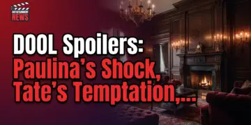 Dool spoilers: paulina's shock, tate's temptation, alex's bombshell!