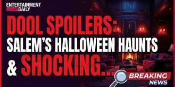 Dool spoilers: salem's halloween haunts & shocking returns (oct 26-30)