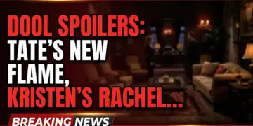 Dool spoilers: tate's new flame, kristen's rachel reunion, & lani's pd comeback!