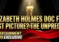 Elizabeth holmes doc for best picture? The unprecedented oscar buzz