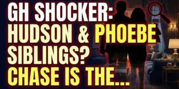 Gh shocker: hudson & phoebe siblings? Chase is the bio dad!