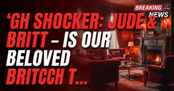 Gh shocker: jude & britt – is our beloved britch truly back?!