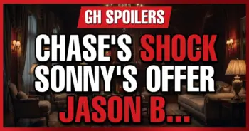 Gh spoilers: chase's shock, sonny's offer, jason busts a lie! October 19-23