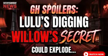 Gh spoilers: lulu's digging could explode willow's world!