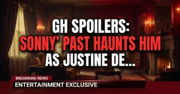 Gh spoilers: sonny's past haunts him as justine demands answers!