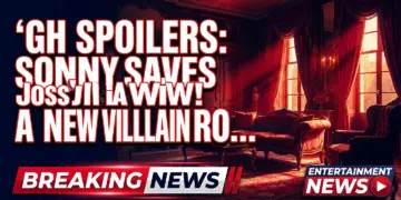 Gh spoilers: sonny saves josslyn! A new villain rocks port charles?