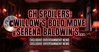 Gh spoilers: willow's bold move & serena baldwin's shocking predicament!