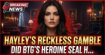 Hayley's reckless gamble: did btg's heroine seal her own fate?