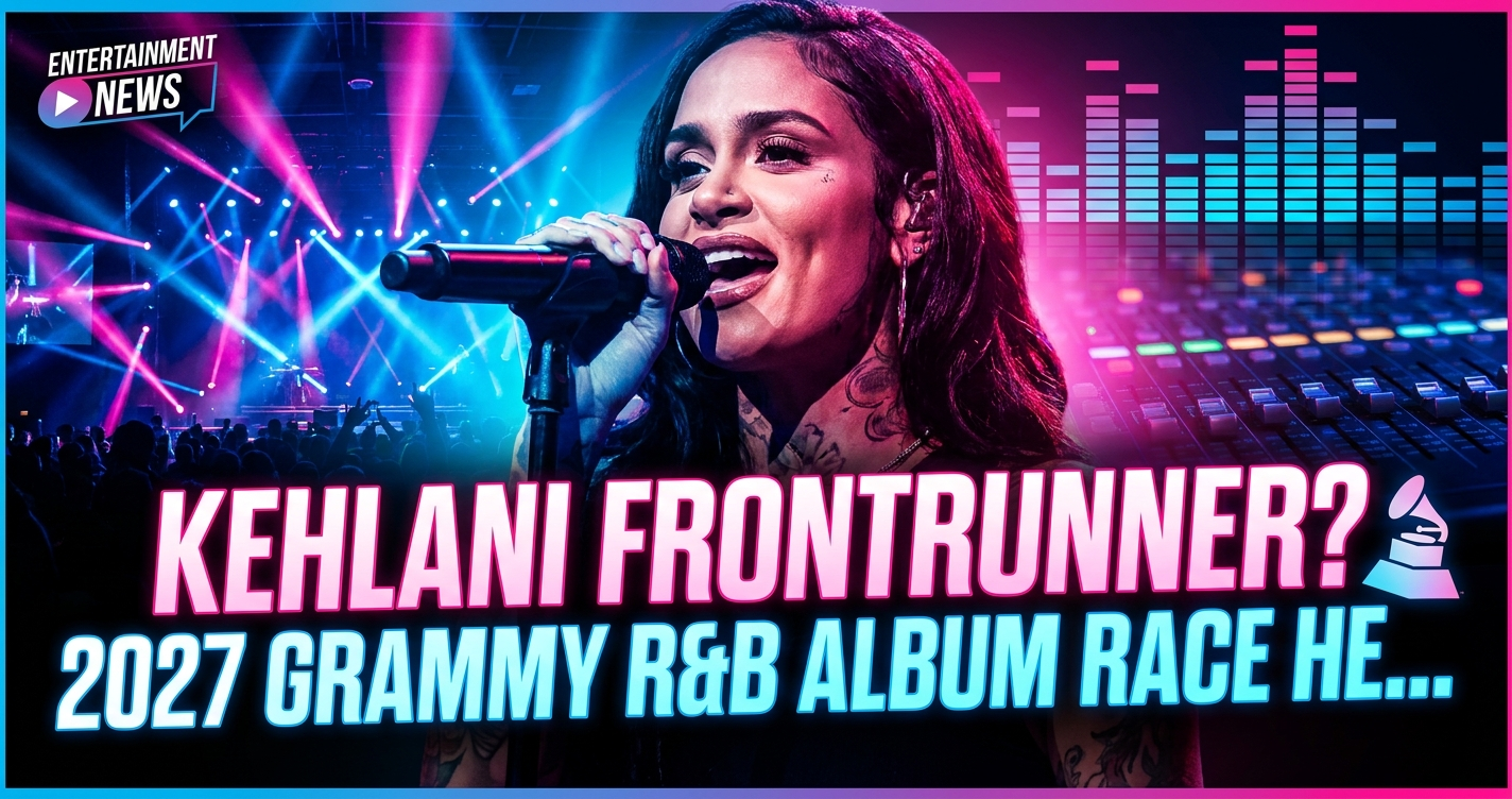 Kehlani frontrunner? 2027 grammy r&b album race heats up 1 Kehlani frontrunner? 2027 grammy r&b album race heats up