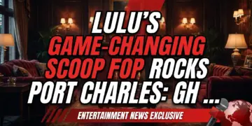 Lulu's game-changing scoop rocks port charles: gh spoilers!