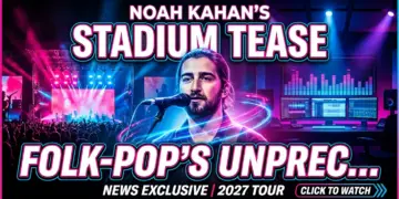 Noah kahan's 2027 stadium tease: folk-pop's unprecedented ascent