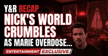 Y&r recap: nick's world crumbles as marie overdoses again!