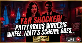 Y&r shocker! Patty grabs wheel, matt's scheme goes sideways!