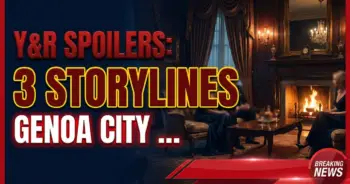 Y&r spoilers: 3 storylines that need a genoa city exit asap!