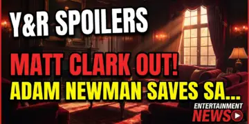 Y&r spoilers: matt clark out! Adam newman saves sally spectra!