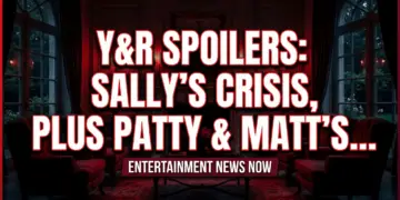 Y&r spoilers: sally's crisis, plus patty & matt's unholy return!