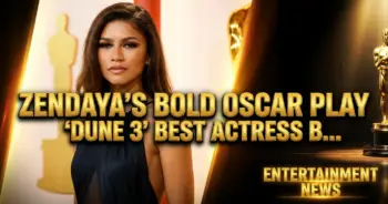 Zendaya's bold oscar play: 'dune 3' best actress bid unpacks industry shifts